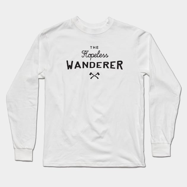 The Hopeless Wanderer Long Sleeve T-Shirt by Cascadia by Nature Magick